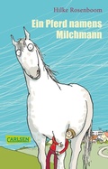 Cover: Ein Pferd namens Milchmann - Carlsen