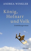 Cover: K&ouml;nig, Hofnarr und Volk - Zsolnay