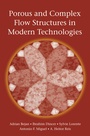 Cover: Porous and Complex Flow Structures in Modern Technologies - Springer