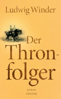 Abbildung von: Der Thronfolger - Zsolnay