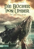 Cover: Die B&uuml;cher von Umber, Band 1: Der gefundene Junge - Carlsen