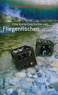 Cover: Eine kurze Geschichte vom Fliegenfischen - Deuticke