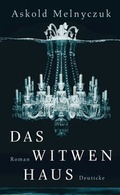 Cover: Das Witwenhaus - Deuticke