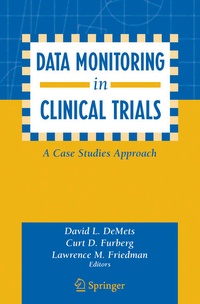Enlarge image Cover: Data Monitoring in Clinical Trials - Springer