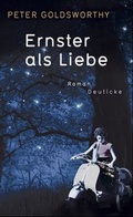 Cover: Ernster als Liebe - Deuticke