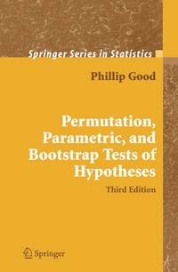 Enlarge image Cover: Permutation, Parametric, and Bootstrap Tests of Hypotheses - Springer