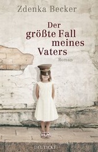 Abbildung von: Der größte Fall meines Vaters - Deuticke