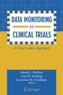 Cover: Data Monitoring in Clinical Trials - Springer