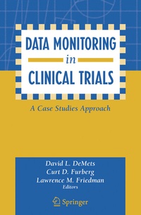 Enlarge image Cover: Data Monitoring in Clinical Trials - Springer