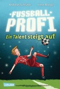 Cover: Fu&szlig;ballprofi 2: Fu&szlig;ballprofi - Ein Talent steigt auf - Carlsen