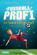 Cover: Fu&szlig;ballprofi 2: Fu&szlig;ballprofi - Ein Talent steigt auf - Carlsen