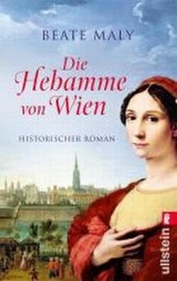 Abbildung von: Die Hebamme von Wien - Ullstein Taschenbuchverlag