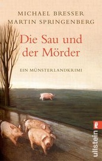Abbildung von: Die Sau und der Mörder - Ullstein Taschenbuchverlag