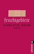 Cover: Feuchtgebiete - Ullstein Taschenbuchverlag
