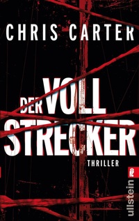 Abbildung von: Der Vollstrecker (Ein Hunter-und-Garcia-Thriller 2) - Ullstein Taschenbuchverlag