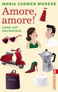 Cover: Amore, amore! - Ullstein Taschenbuchverlag