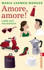 Cover: Amore, amore! - Ullstein Taschenbuchverlag
