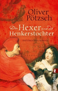 Abbildung von: Der Hexer und die Henkerstochter (Die Henkerstochter-Saga 4) - Ullstein Taschenbuchverlag