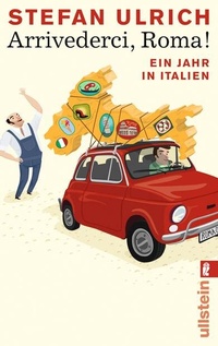Abbildung von: Arrivederci, Roma! - Ullstein Taschenbuchverlag