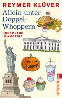 Abbildung von: Allein unter Doppel-Whoppern - Ullstein Taschenbuchverlag