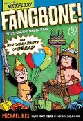 Cover: The Birthday Party of Dread - G.P.Putnam's Sons Books for Young Readers'