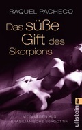 Cover: Das s&uuml;&szlig;e Gift des Skorpions - Ullstein Taschenbuchverlag