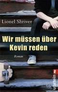 Cover: Wir m&uuml;ssen &uuml;ber Kevin reden - Ullstein Taschenbuchverlag