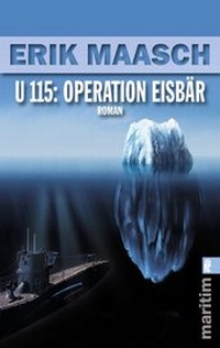 Abbildung von: U 115: Operation Eisbär - Ullstein Taschenbuchverlag