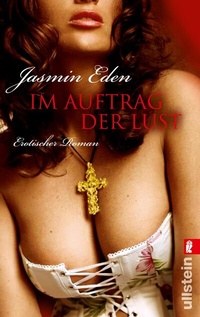 Abbildung von: Im Auftrag der Lust - Ullstein Taschenbuchverlag