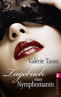 Abbildung von: Tagebuch einer Nymphomanin - Ullstein Taschenbuchverlag