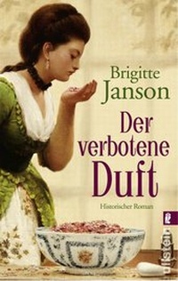 Abbildung von: Der verbotene Duft - Ullstein