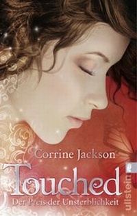 Enlarge image Cover: Touched, Der Preis der Unsterblichkeit - Ullstein Taschenbuchverlag