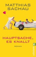 Cover: Hauptsache, es knallt! - Ullstein Taschenbuchverlag