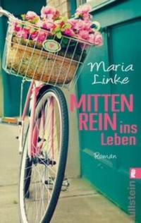 Abbildung von: Mittenrein ins Leben - Ullstein Taschenbuchverlag