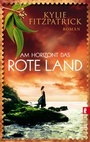 Cover: Am Horizont das rote Land - Ullstein Taschenbuchverlag