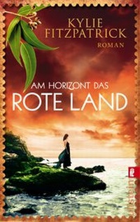 Abbildung von: Am Horizont das rote Land - Ullstein Taschenbuchverlag