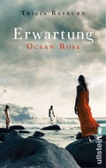 Cover: Ocean Rose. Erwartung - Ullstein Taschenbuchverlag