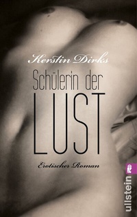 Abbildung von: Schülerin der Lust - Ullstein Taschenbuchverlag
