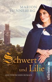Abbildung von: Schwert und Lilie - Ullstein Taschenbuchverlag