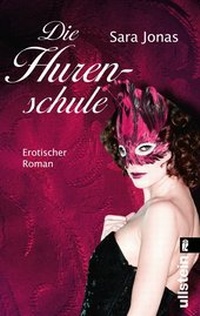 Abbildung von: Die Hurenschule - Ullstein Taschenbuchverlag