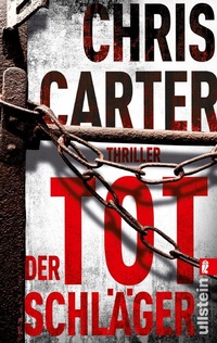Abbildung von: Der Totschläger (Ein Hunter-und-Garcia-Thriller 5) - Ullstein Taschenbuchverlag