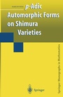 Cover: p-Adic Automorphic Forms on Shimura Varieties - Springer