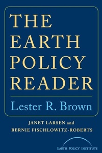Enlarge image Cover: The Earth Policy Reader - WW Norton & Co
