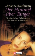 Cover: Der Himmel &uuml;ber Tanger - Ullstein Taschenbuchverlag