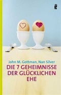 Cover: Die 7 Geheimnisse der gl&uuml;cklichen Ehe - Ullstein Taschenbuchverlag