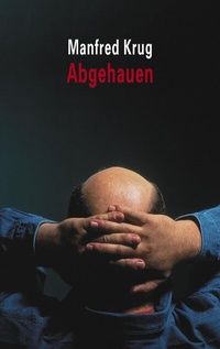 Abbildung von: Abgehauen - Ullstein Taschenbuchverlag