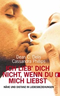 Cover: Ich lieb dich nicht, wenn du mich liebst - Ullstein Taschenbuchverlag