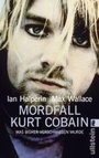 Cover: Mordfall Kurt Cobain - Ullstein Taschenbuchverlag
