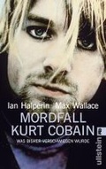 Cover: Mordfall Kurt Cobain - Ullstein Taschenbuchverlag