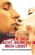 Cover: Ich lieb dich nicht, wenn du mich liebst - Ullstein Taschenbuchverlag